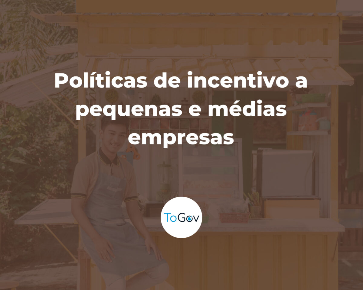 Politicas de incentido a pequenas e médias empresas ToGov