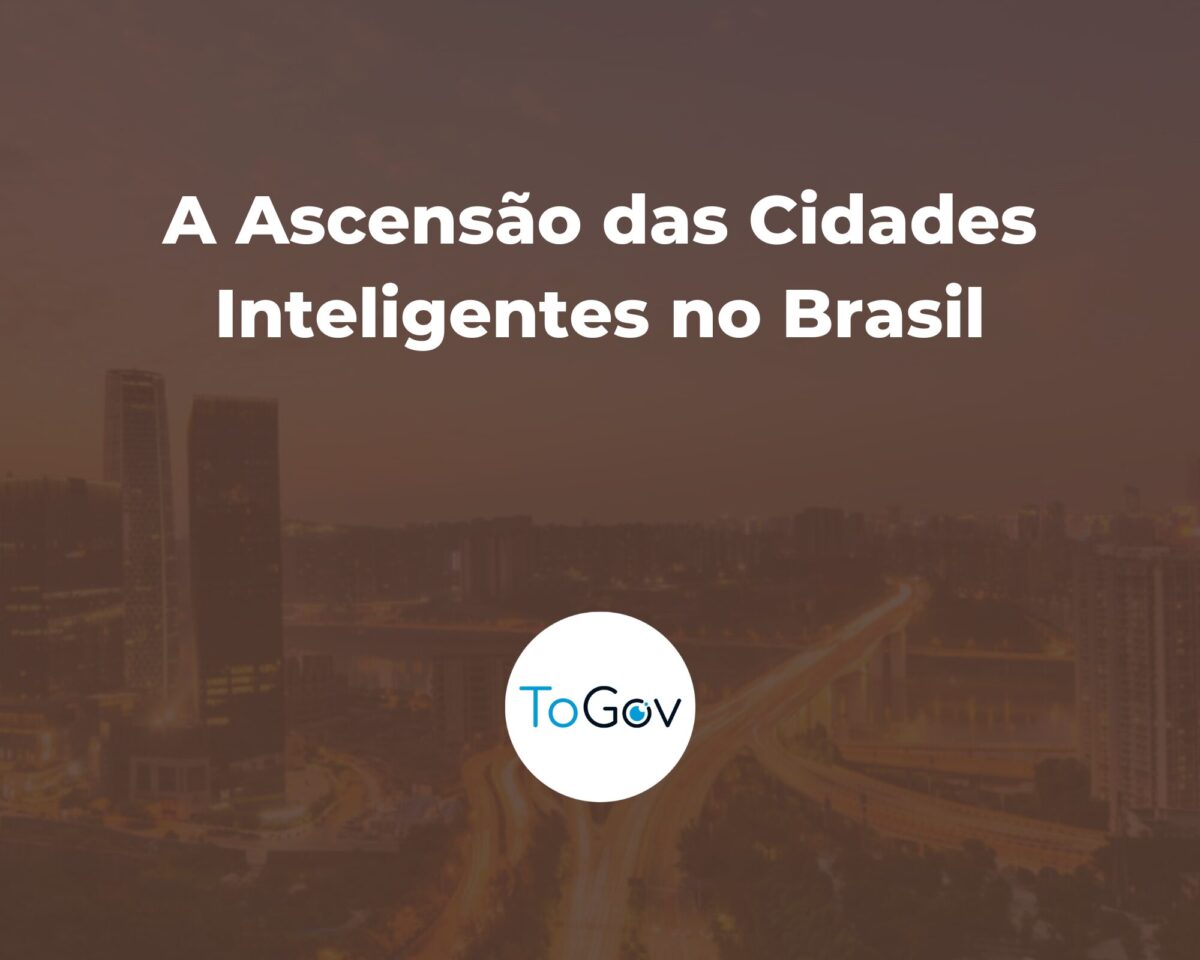 A Ascensão das Cidades Inteligentes no Brasil