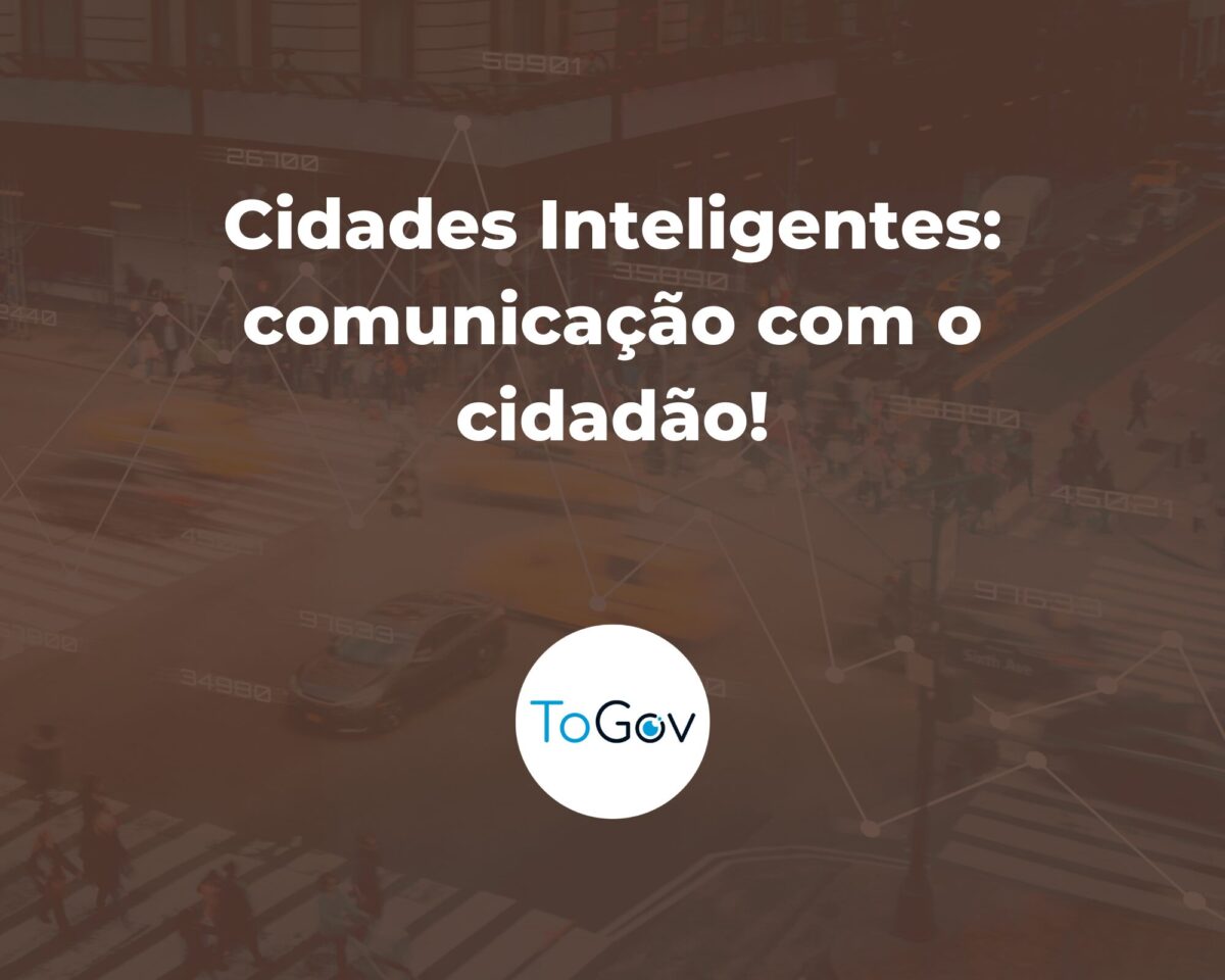 Cidades Inteligentes: comunicação com o cidadão!