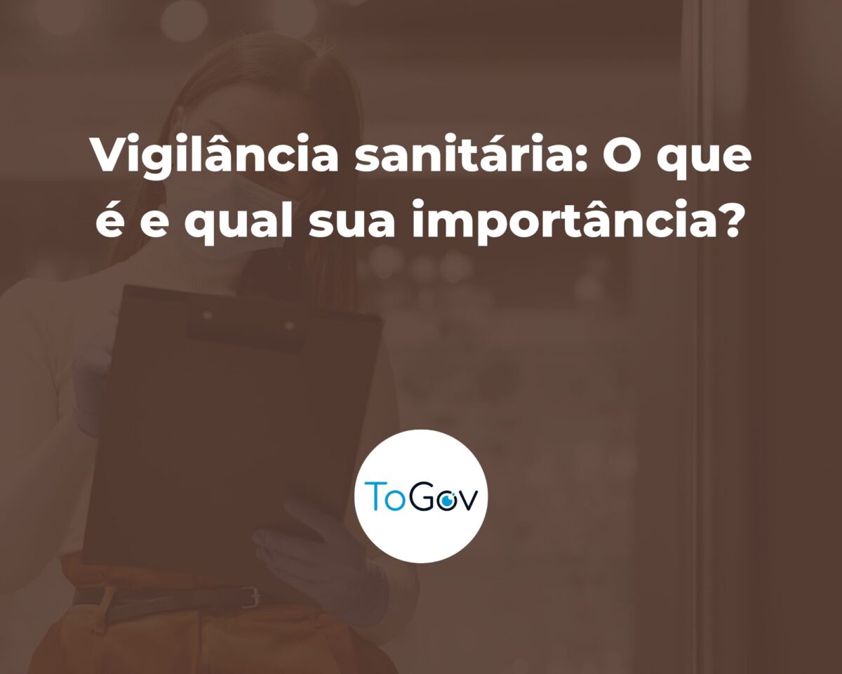 Vigilância sanitária: O que é e qual sua importância?